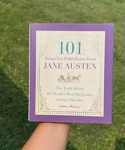 101 Things You Didn't Know about Jane Austen