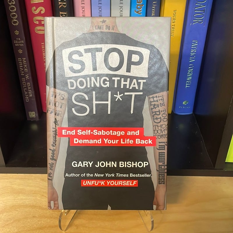 Stop Doing That Sh*t