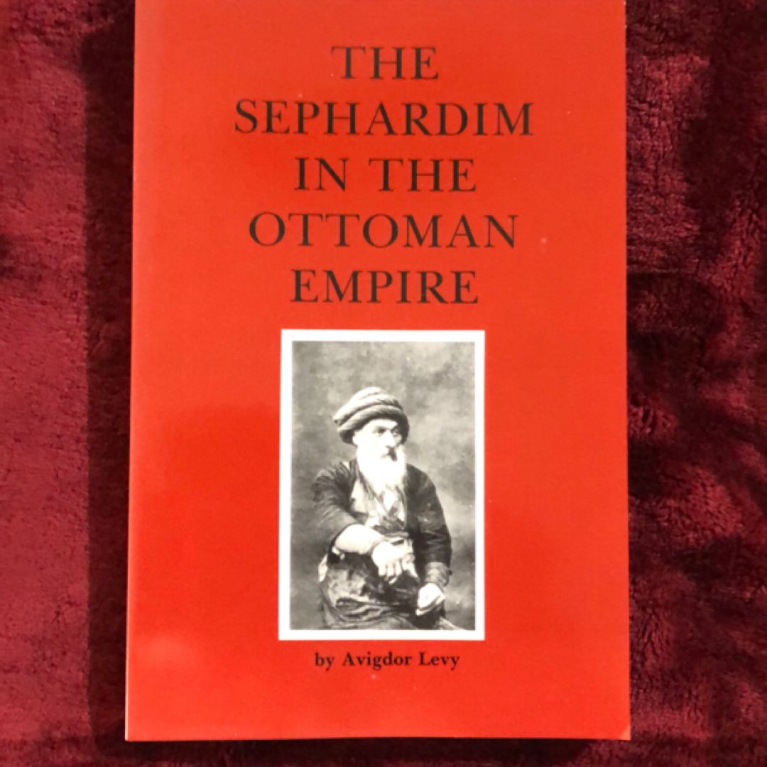 The Sephardim in the Ottoman Empire