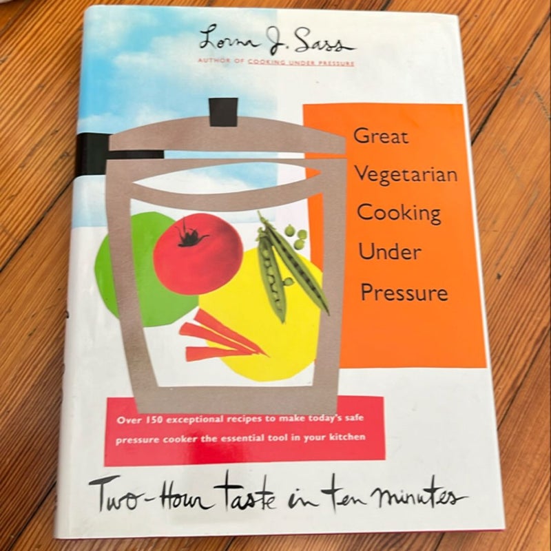 Great Vegetarian Cooking under Pressure