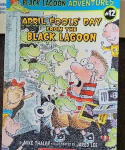 April Fools' Day from the Black Lagoon