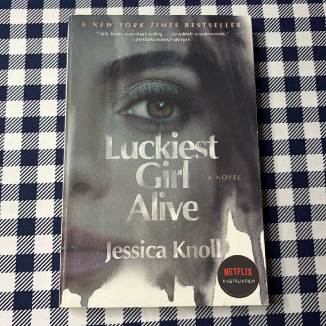 Luckiest Girl Alive