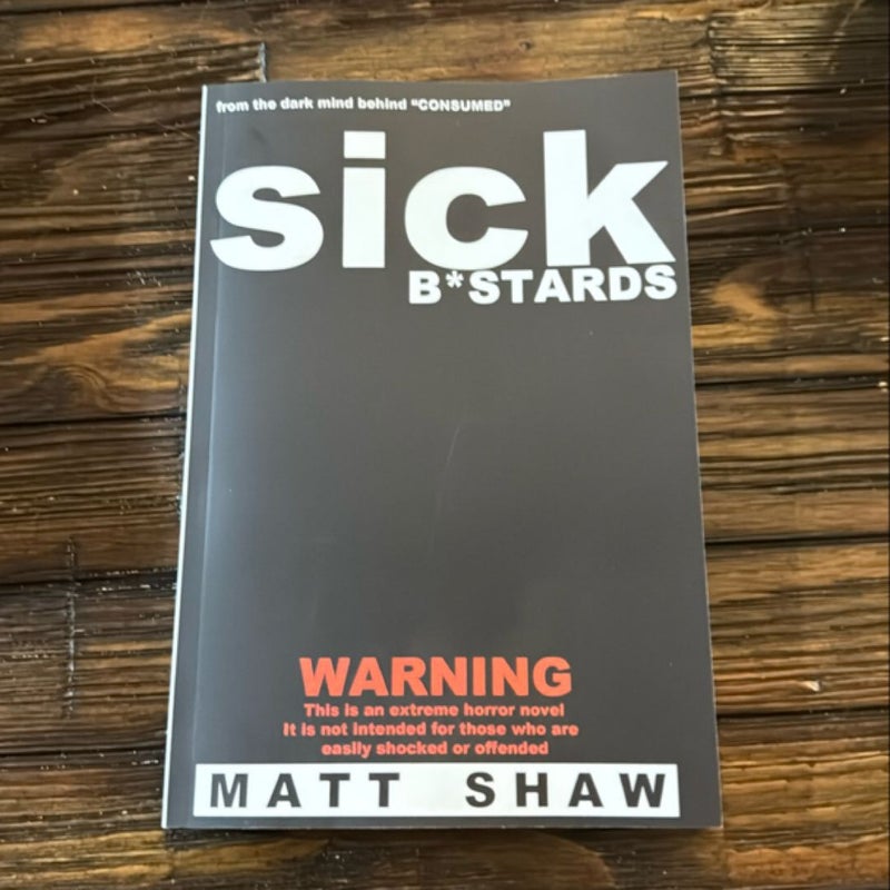 Sick B*stards