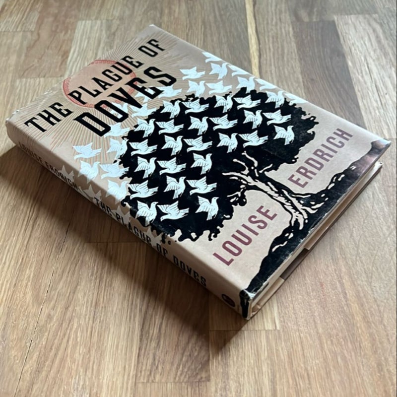 The Plague of Doves (FIRST EDITION)