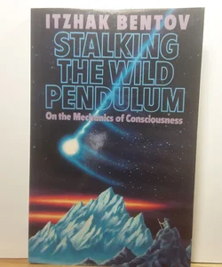 Stalking the Wild Pendulum