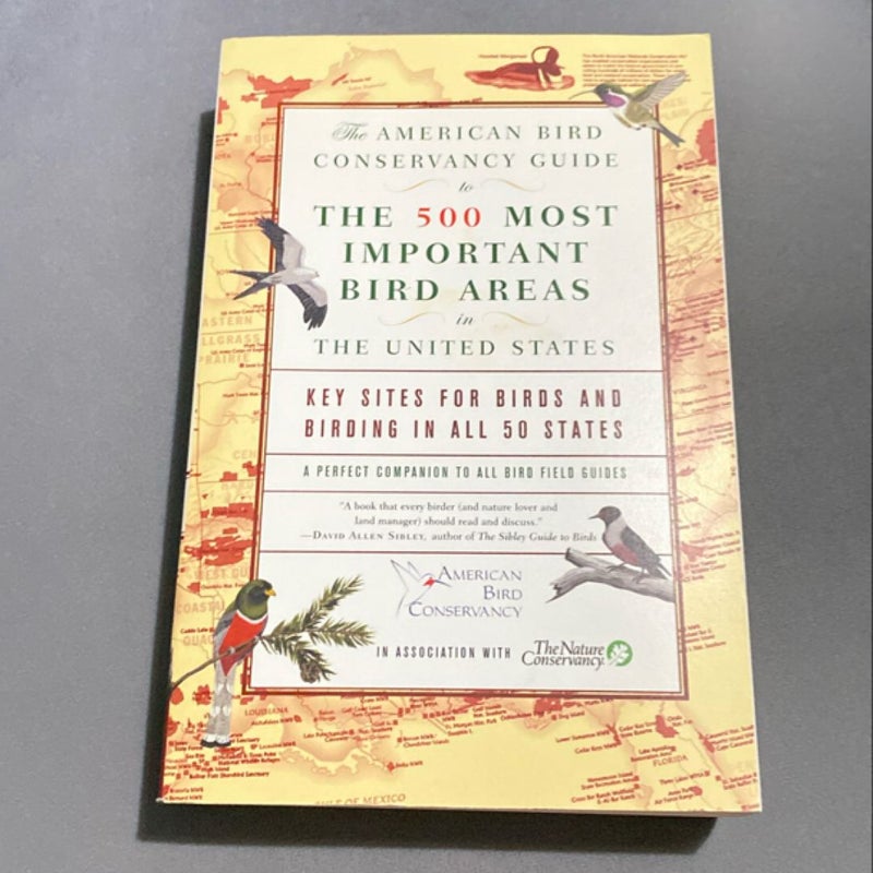 The American Bird Conservancy Guide to the Top 500 Bird Sites in the United States