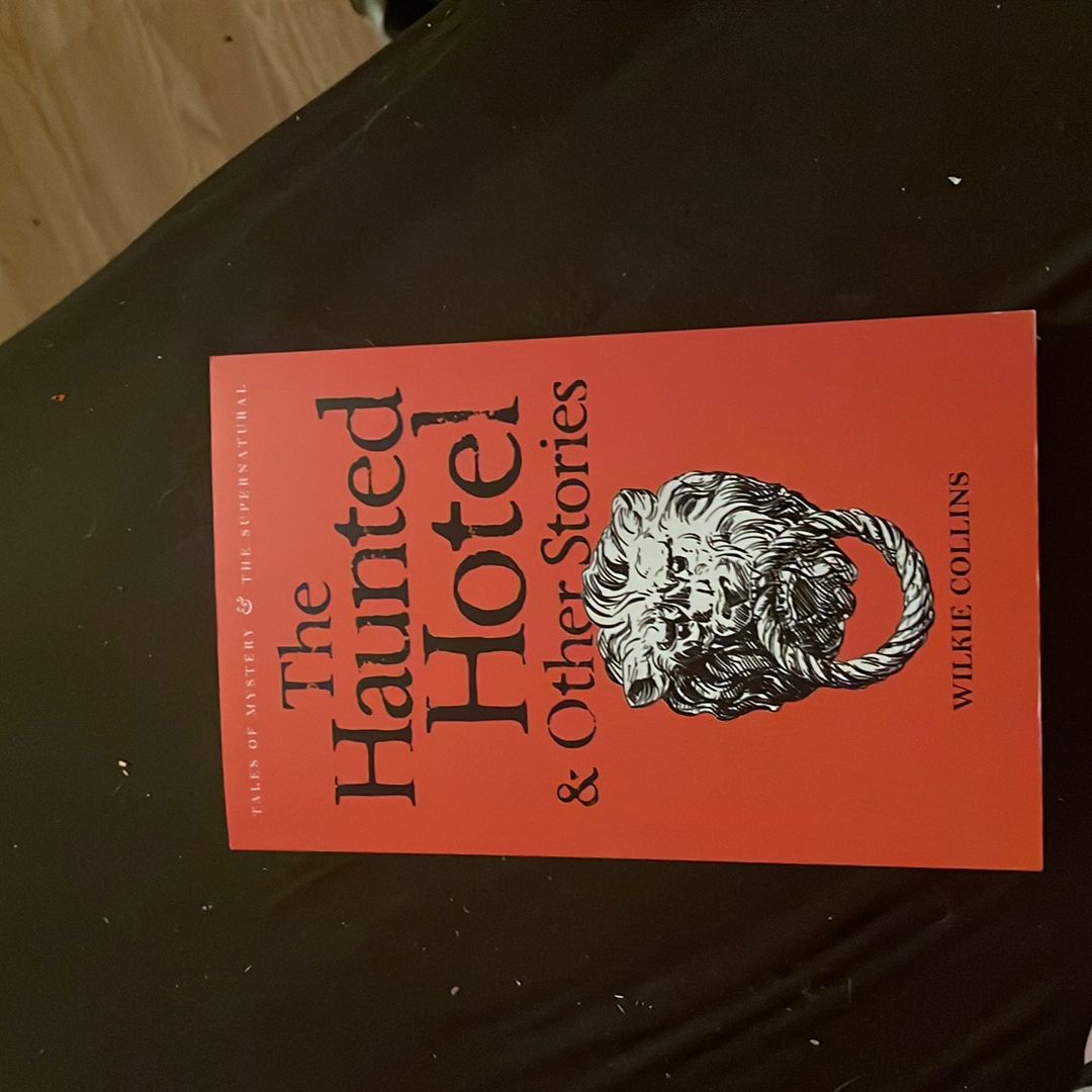 The Haunted Hotel and Other Stories