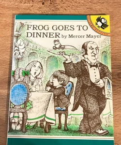 Frog Goes to Dinner