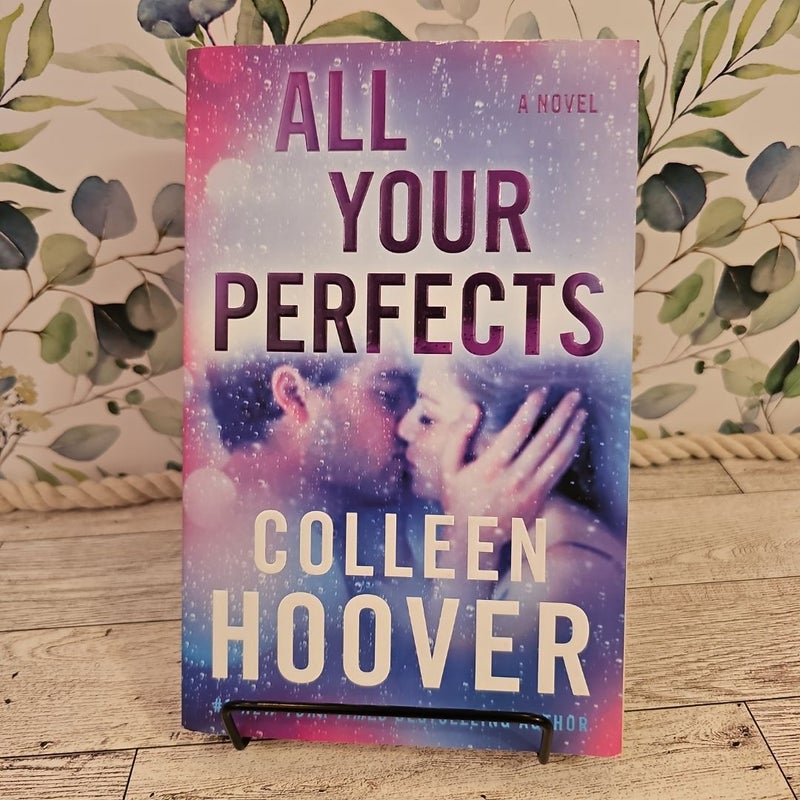 All Your Perfects (signed)