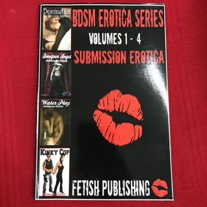 BDSM Erotica Series - Volumes 1-4