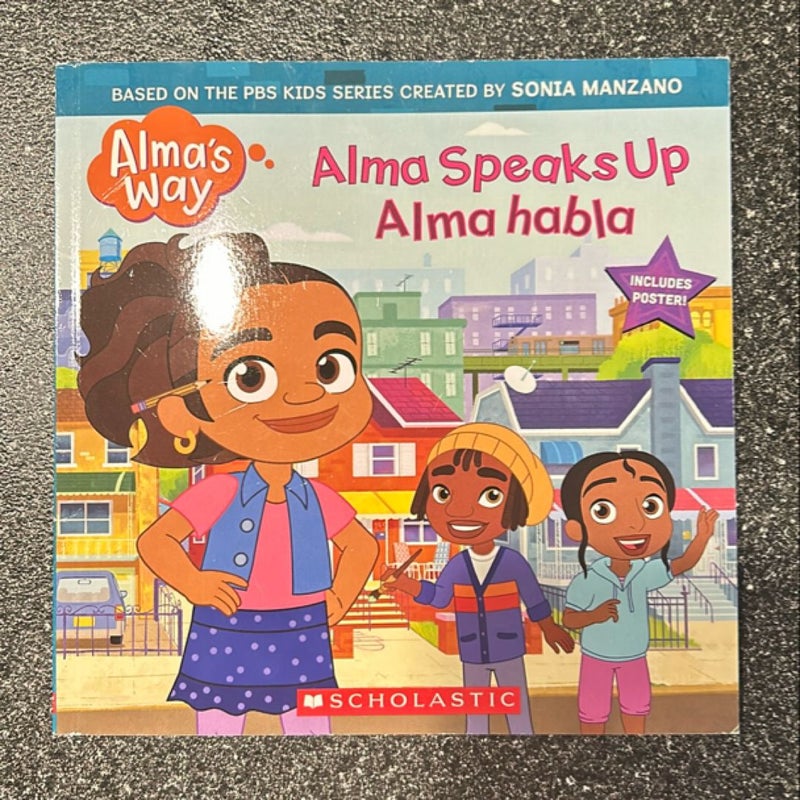 Alma Speaks up / Alma Habla (Alma's Way Storybook #1) (Bilingual) (Bilingual Edition)