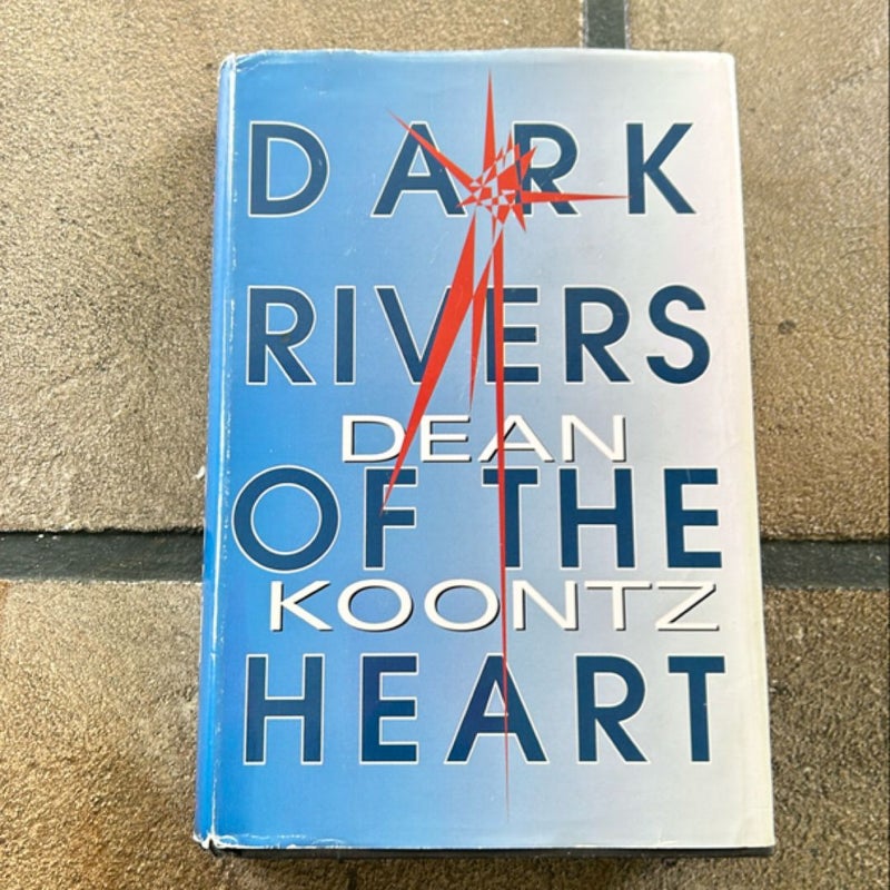 Dark Rivers of the Heart