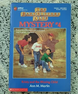 The Baby-Sitters Club Mystery #4 Kristy and the Missing Child