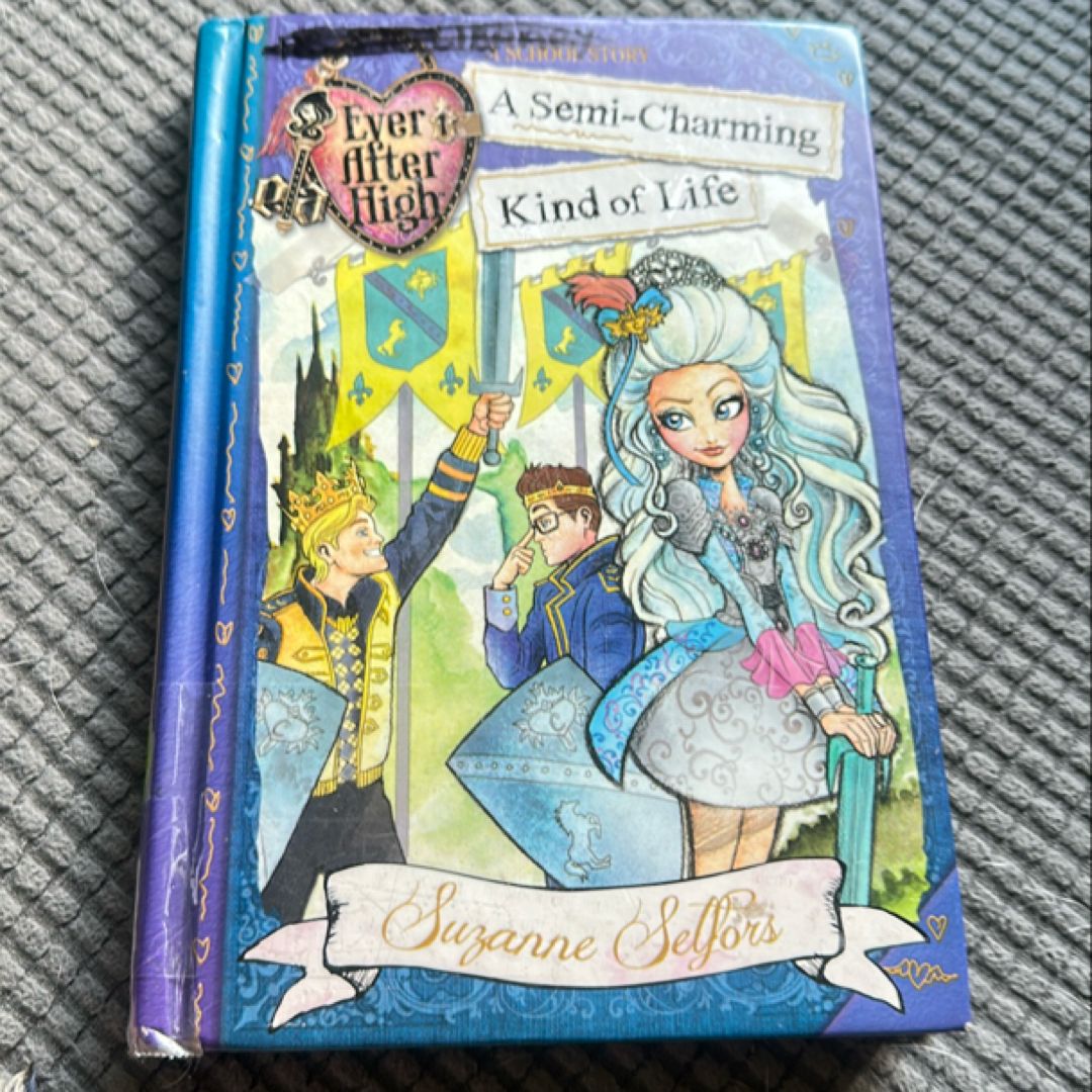 Ever After High: A Semi-Charming Kind of Life