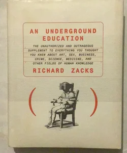 An Underground Education