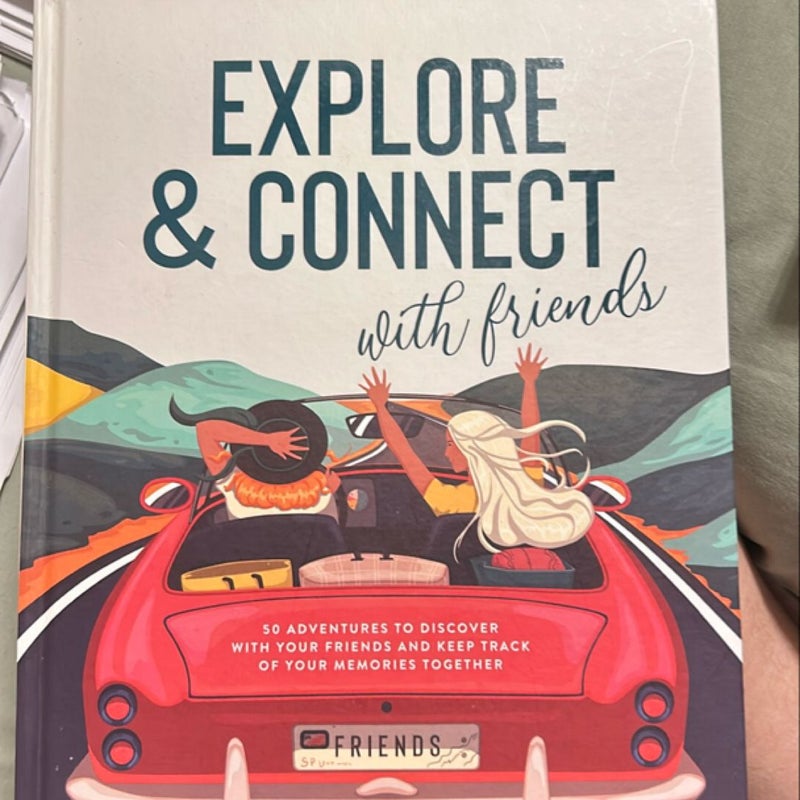 Explore and Connect with Friends