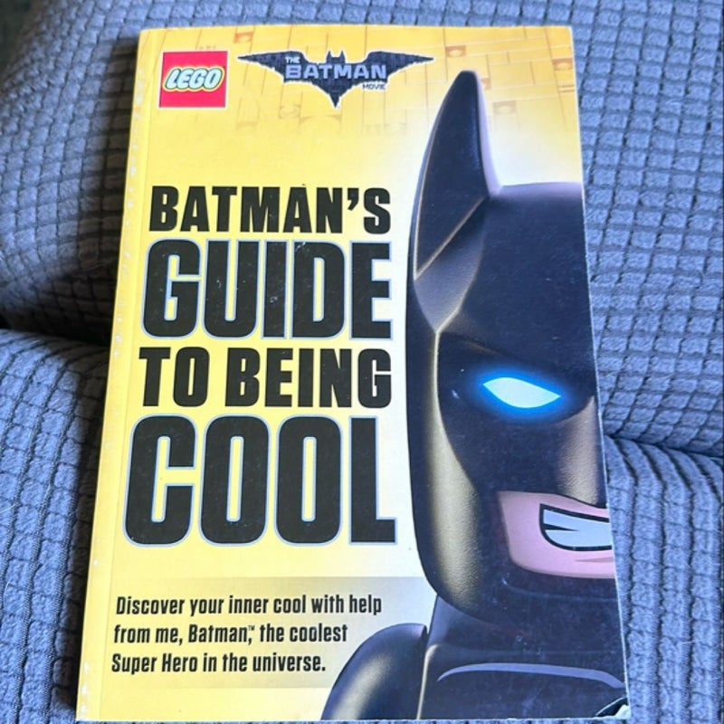 Batman's Guide to Being Cool