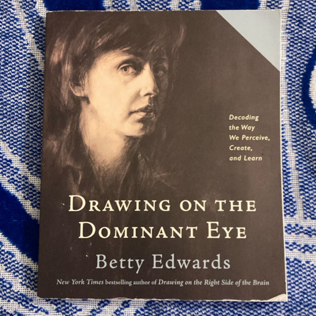 Drawing on the Dominant Eye