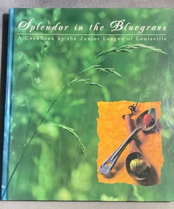 Splendor In The Bluegrass