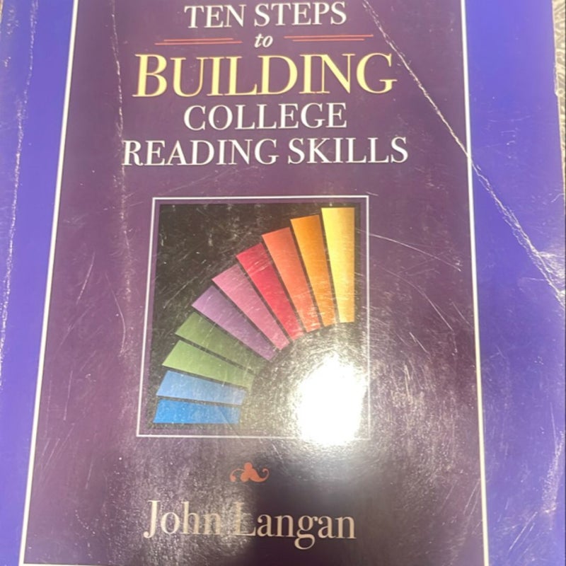 Ten Steps to Building College Reading Skills