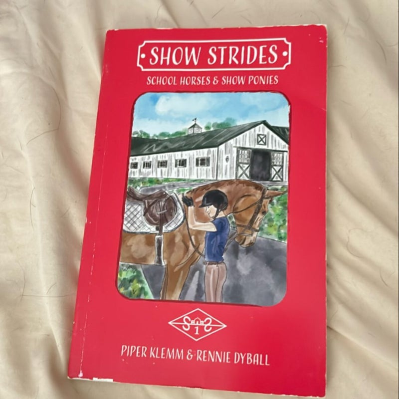 Show Strides: School Horses & Show Ponies