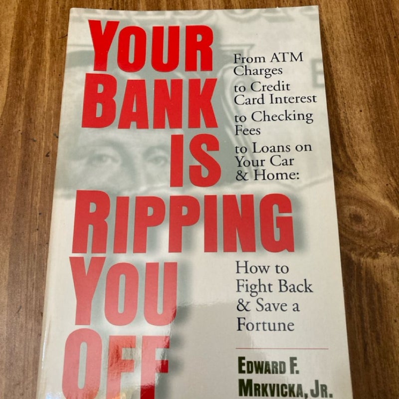 Your Bank Is Ripping You Off