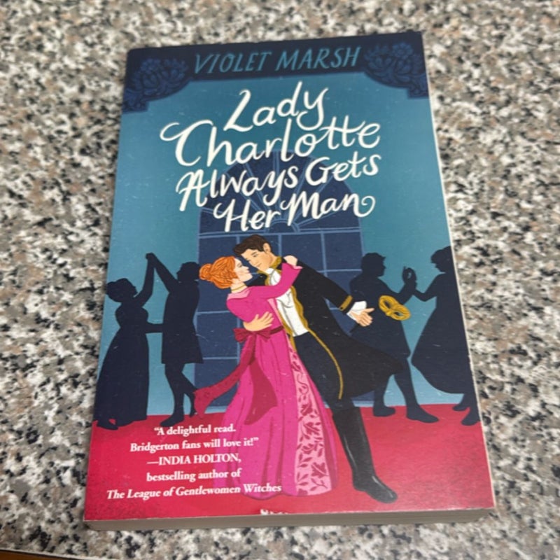 Lady Charlotte Always Gets Her Man
