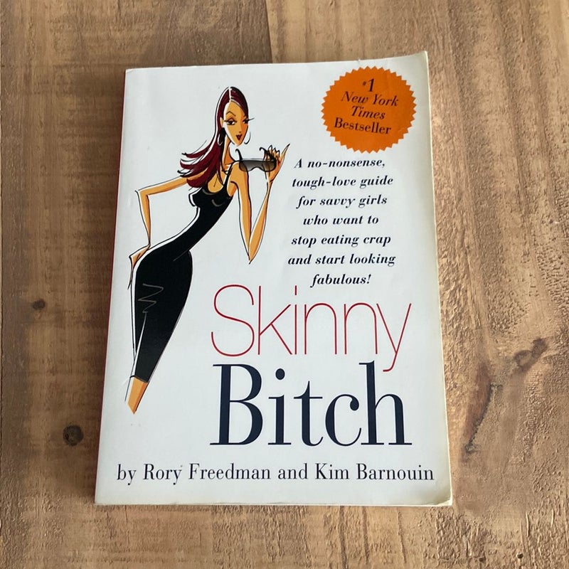 Skinny Bitch