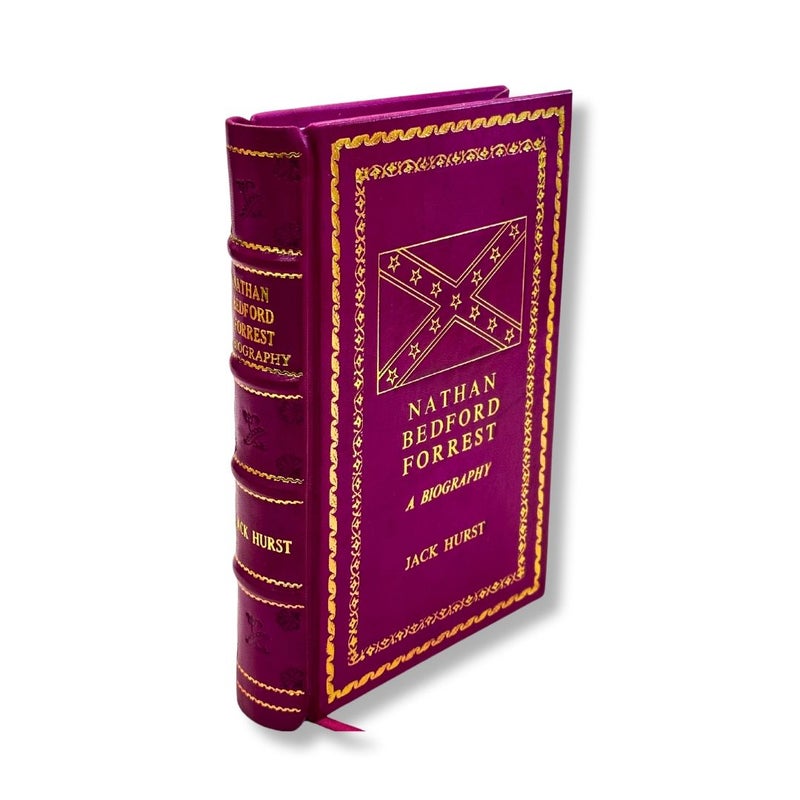 Nathan Bedford Forrest: A Biography by Jack Hurst Leather-Bound