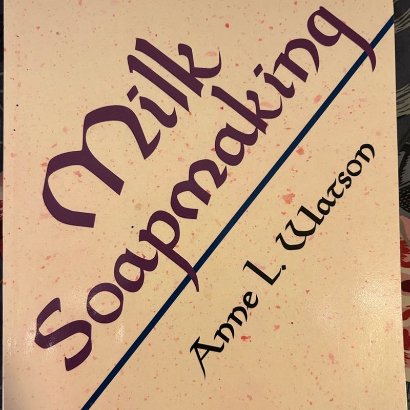 Milk Soapmaking