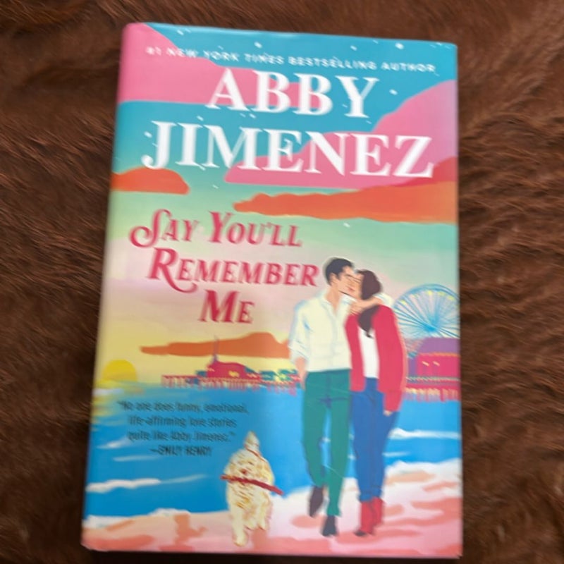 Say You'll Remember Me
