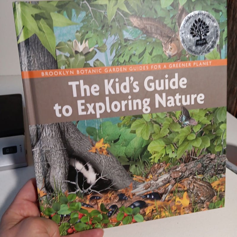 The Kid's Guide to Exploring Nature