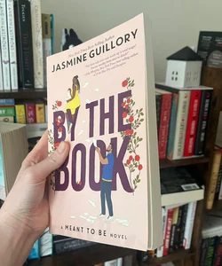 By the Book (a Meant to Be Novel)