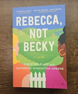 Rebecca, Not Becky