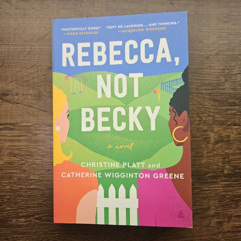 Rebecca, Not Becky