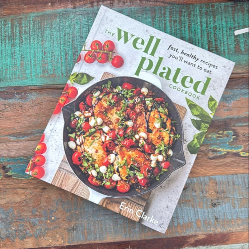 The Well Plated Cookbook