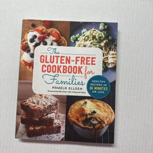 The Gluten Free Cookbook for Families
