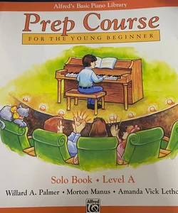 Alfred's Basic Piano Prep Course Solo Book, Bk A
