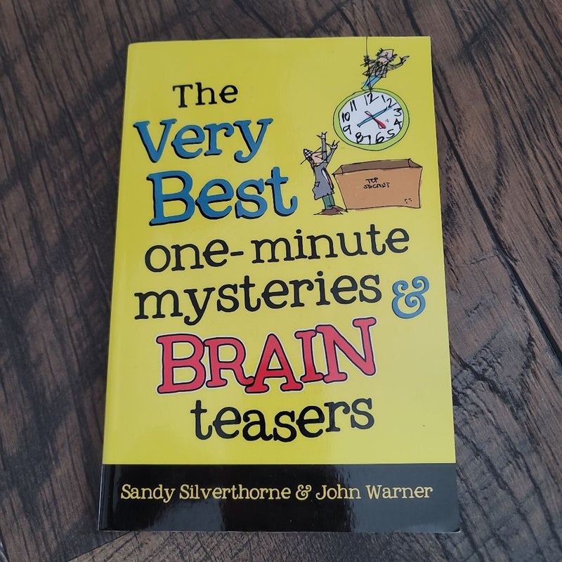 The Very Best One-Minute Mysteries and Brain Teasers