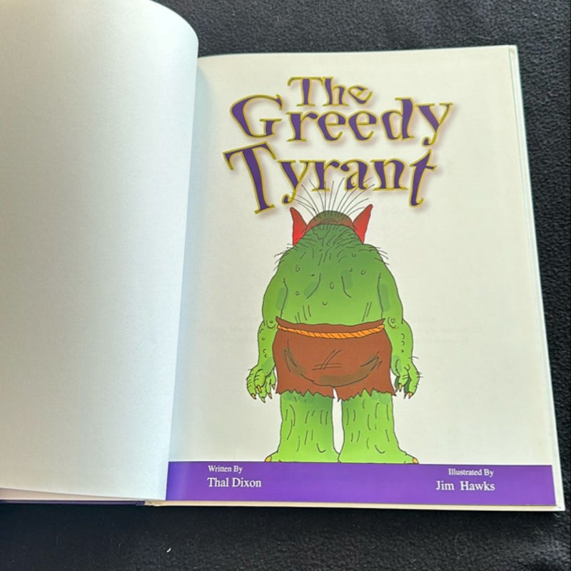 The Greedy Tyrant