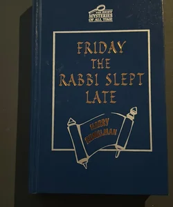 Friday the Rabbi Slept Late 