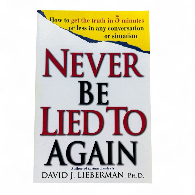 Never Be Lied To Again 