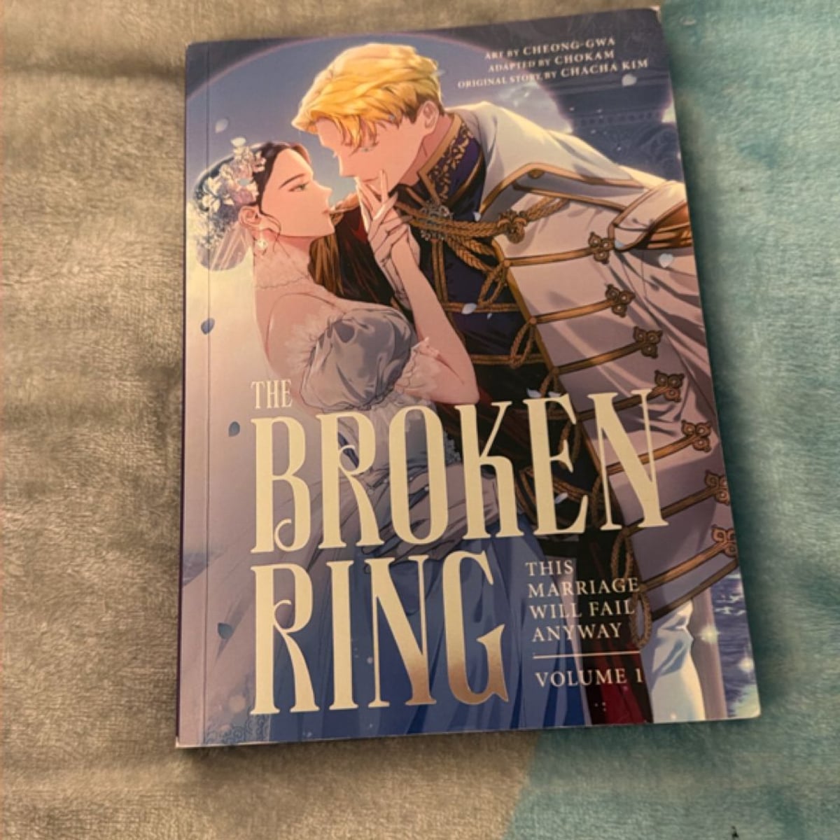 The Broken Ring, Volume 1 by Chacha CHACHA KIM, CHOKAM