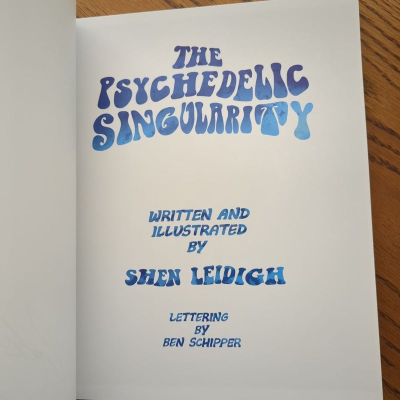 The Psychedelic Singularity (signed)