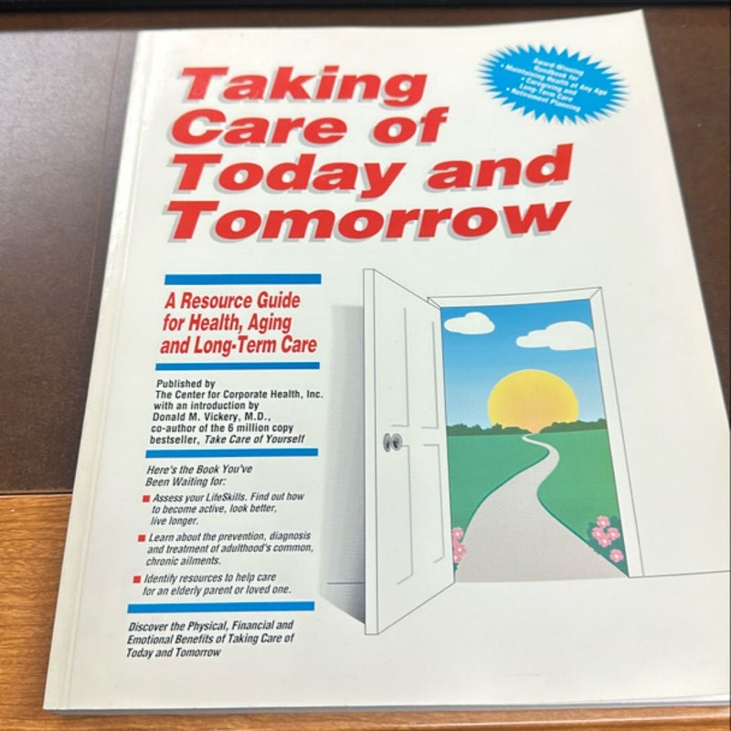 Taking Care of Today and Tomorrow
