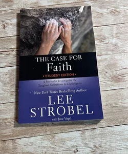 The Case for Faith Student Edition