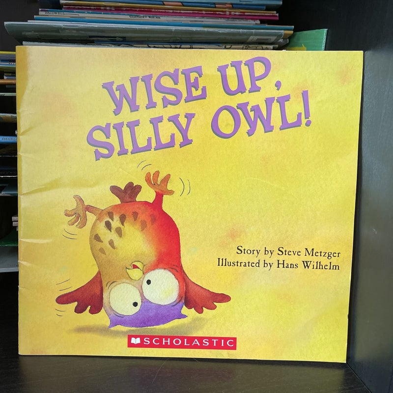 Wise Up, Silly Owl!