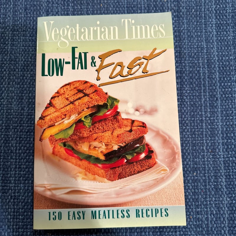 Vegetarian Times Low-Fat and Fast