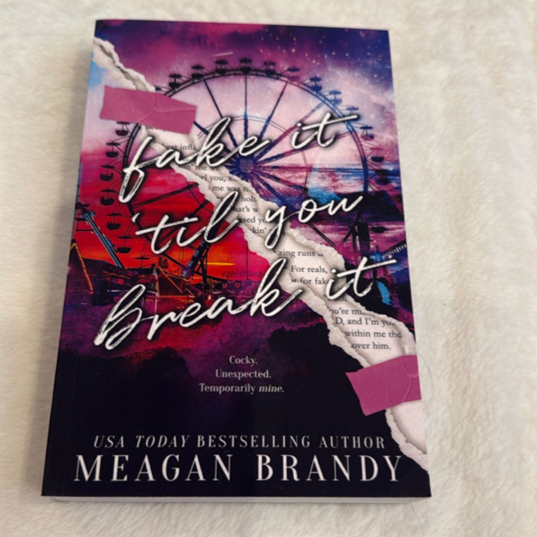 Fake It Til You Break It : Alternate Cover Edition