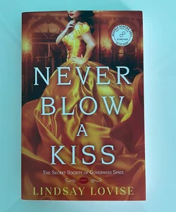 Never Blow A Kiss (not for sale; dm!)